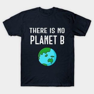 There Is No Planet B (Vivid) - White on Blue T-Shirt